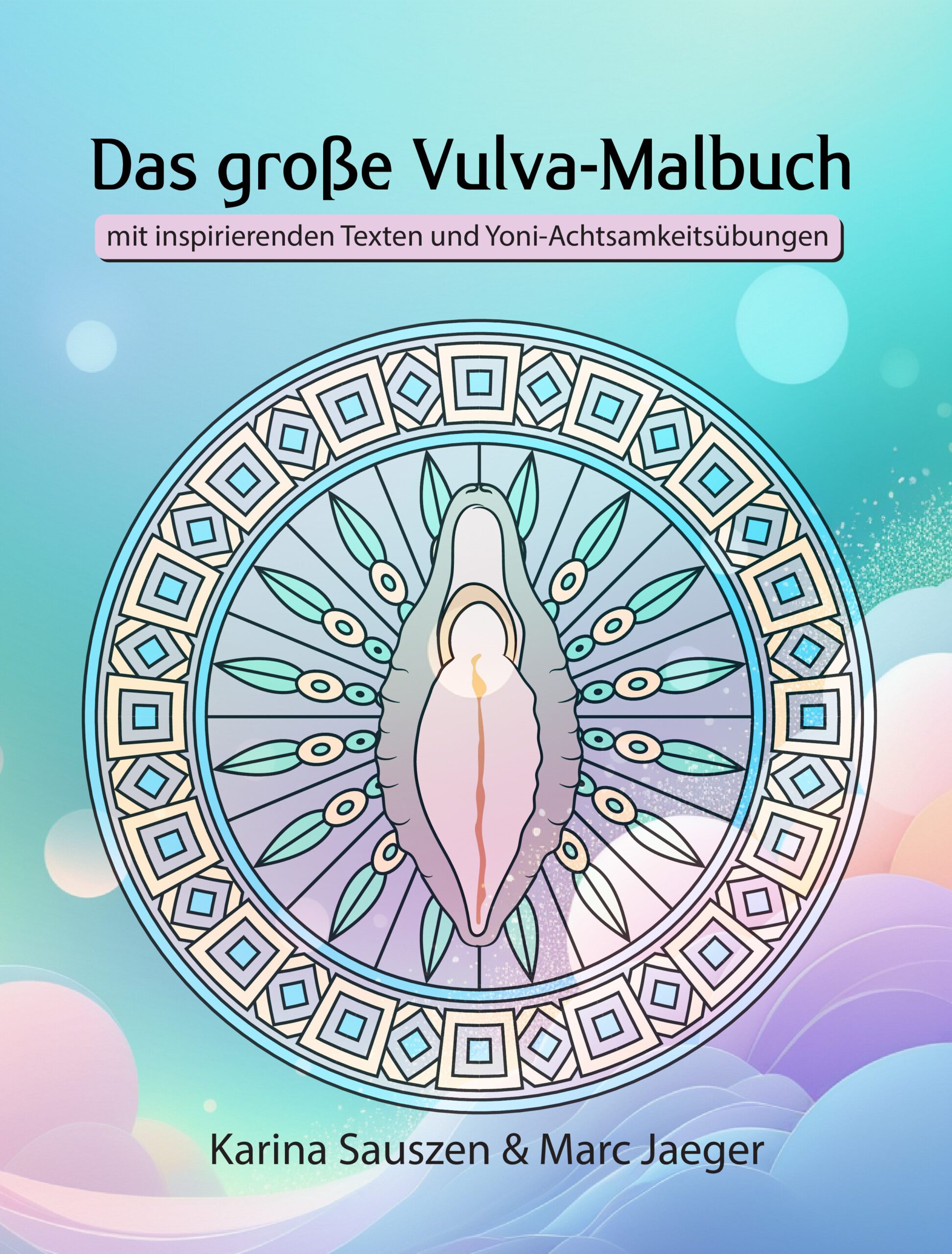 Das große Vulva-Malbuch Karina Sauszen Marc Jaeger